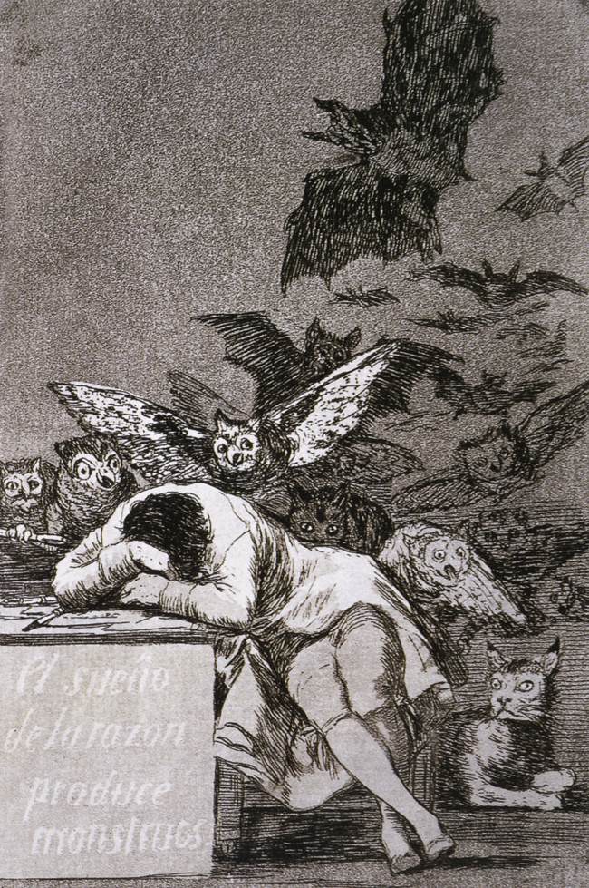 The Sleep of Reason Produces Monsters